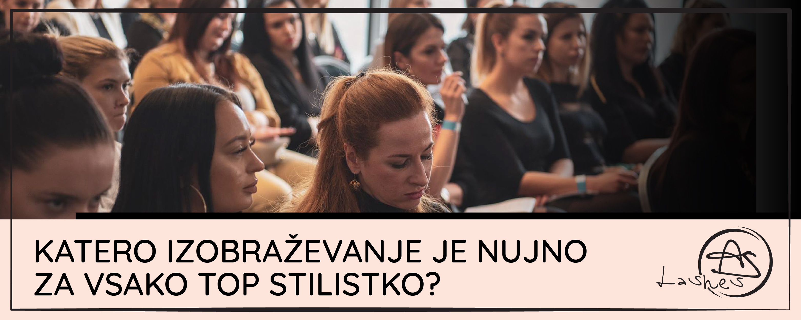 Katero izobraževanje je nujno za vsako top stilistko?